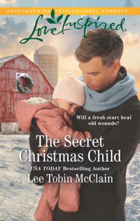 The Secret Christmas Child (ebok) av Lee Tobin McClain
