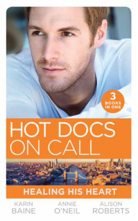 Hot Docs On Call: Healing His Heart - Falling for the Foster Mum (Paddington Children's Hospital) / Healing the Sheikh's Heart (Paddington Children's Hospital) / A Life-Saving Reunion (Paddington Children's Hospital) (ebok) av Karin Baine