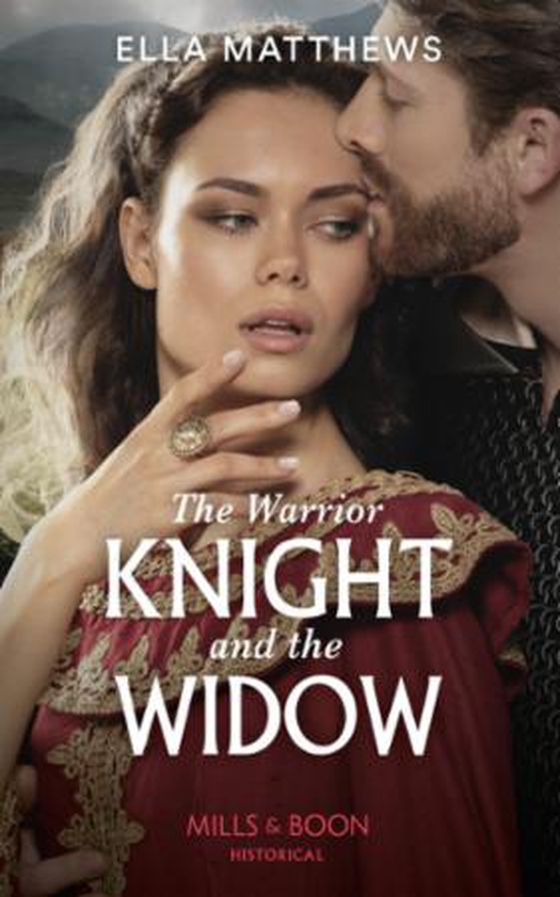 The Warrior Knight And The Widow (ebok) av Ella Matthews