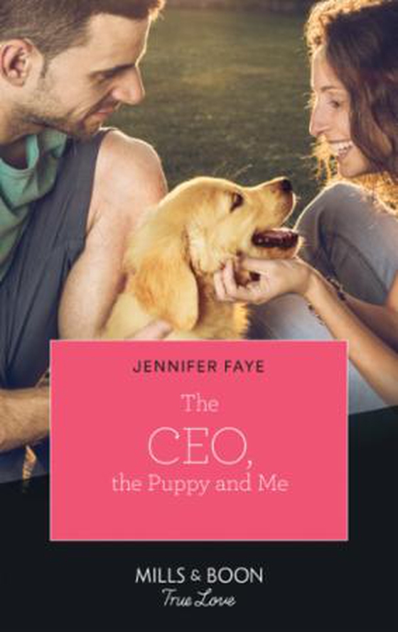 The Ceo, The Puppy And Me (ebok) av Jennifer Faye