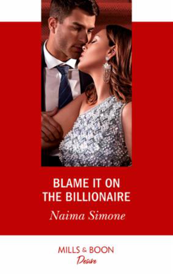 Blame It On The Billionaire (ebok) av Naima Simone