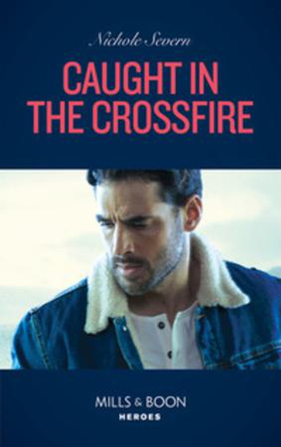 Caught In The Crossfire (ebok) av Nichole Severn