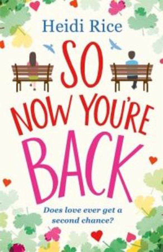 So Now You're Back (ebok) av Heidi Rice