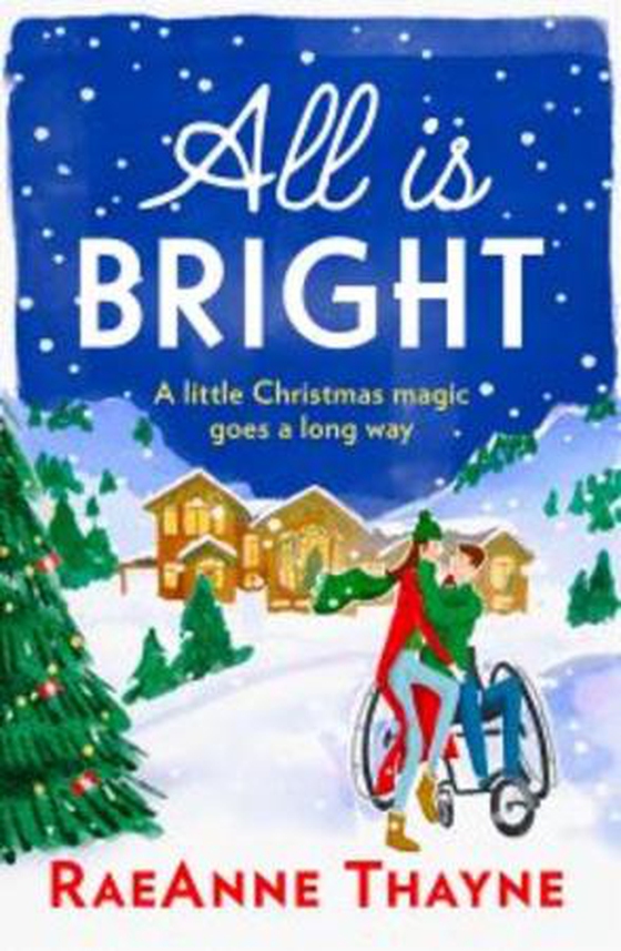 All Is Bright (ebok) av RaeAnne Thayne