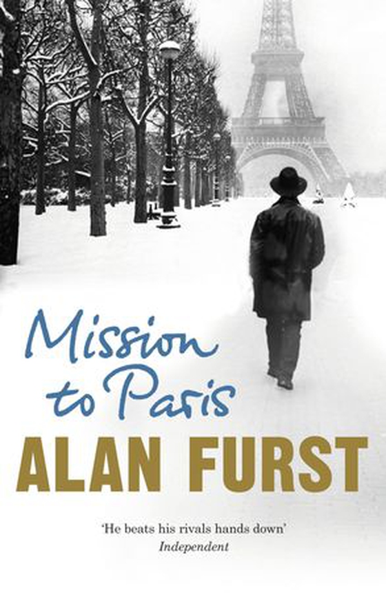 Mission to Paris - The atmospheric espionage thriller from the hit author of Spies of the Balkans (ebok) av Alan Furst