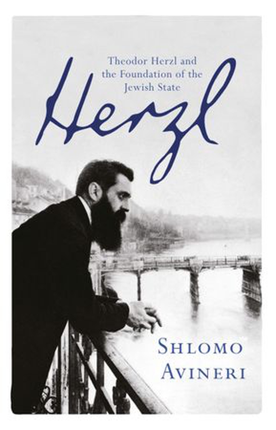 Herzl - Theodor Herzl and the Foundation of the Jewish State (ebok) av Shlomo Avineri