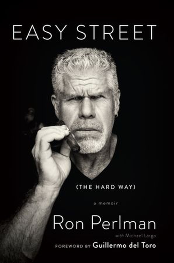 Easy Street (the Hard Way) - A Memoir (ebok) av Ron Perlman