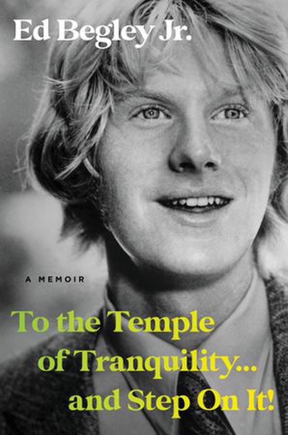 To the Temple of Tranquility...And Step On It! - A Memoir (ebok) av Ed Begley
