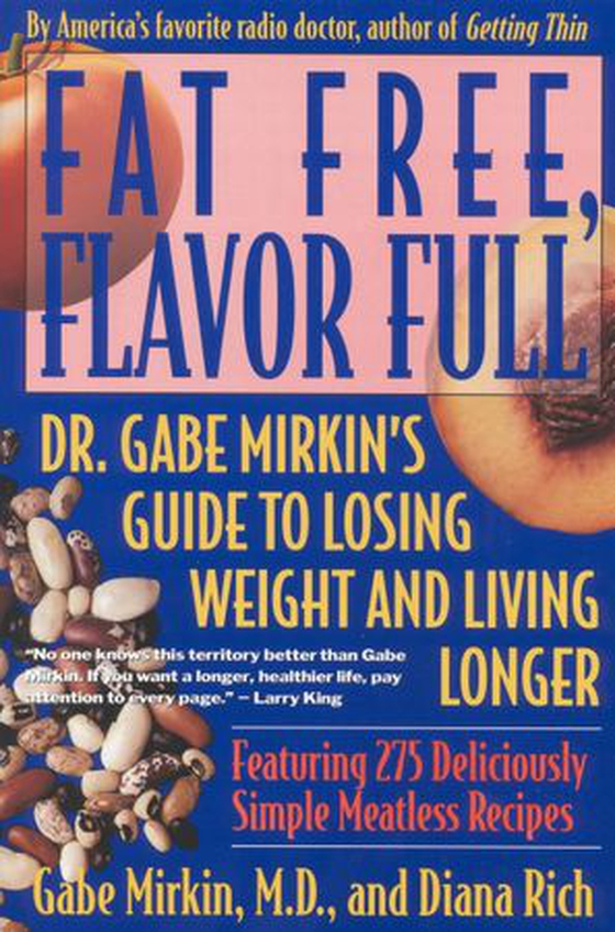 Fat Free, Flavor Full - Dr. Gabe Mirkin's Guide to Losing Weight and Living Longer Tag: (ebok) av Ukjent