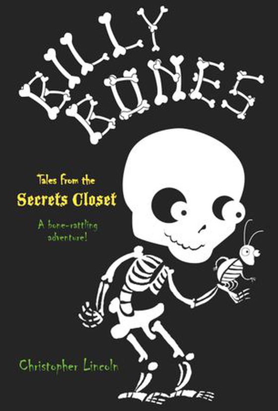 Billy Bones: Tales from the Secrets Closet (ebok) av Christopher Lincoln