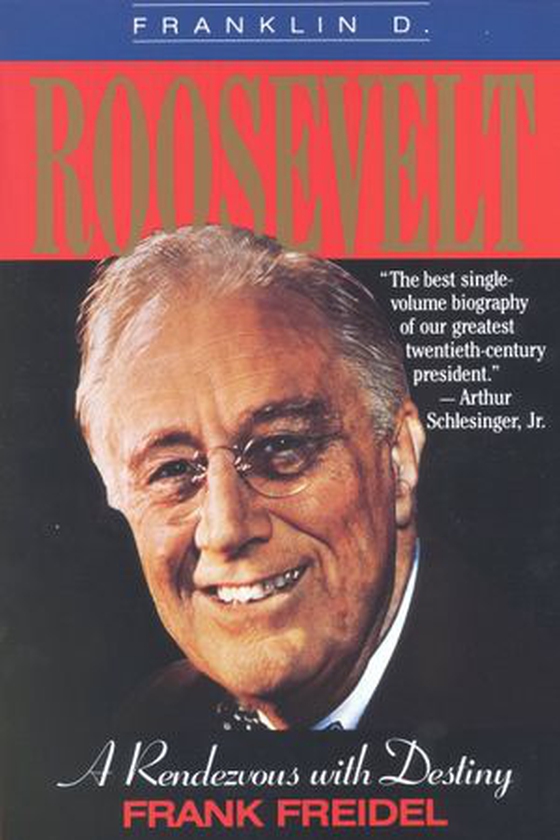 Franklin D. Roosevelt - A Rendezvous with Destiny (ebok) av Ukjent
