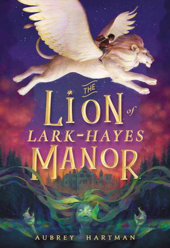 The Lion of Lark-Hayes Manor (ebok) av Aubrey Hartman