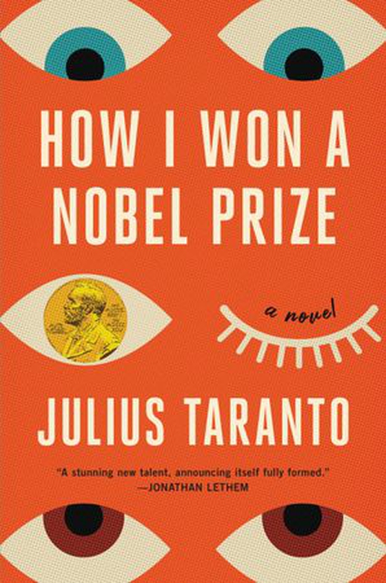 How I Won a Nobel Prize - A Novel (ebok) av Julius Taranto
