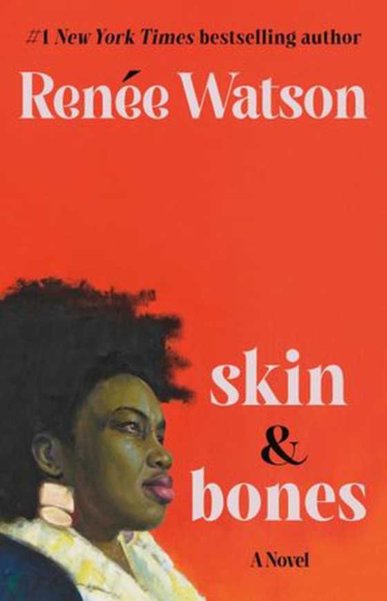 skin & bones - a novel (ebok) av Renée Watson
