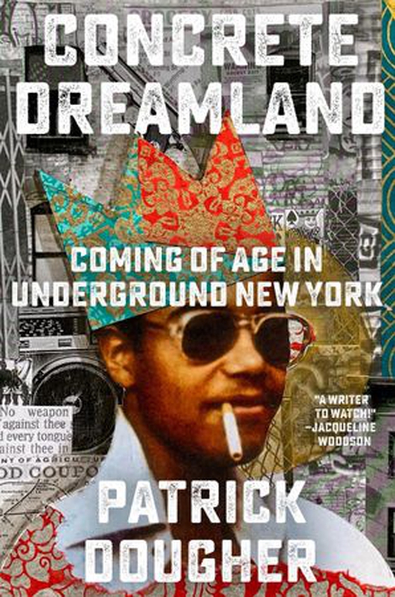 Concrete Dreamland - Coming of Age in Underground New York (ebok) av Patrick Dougher