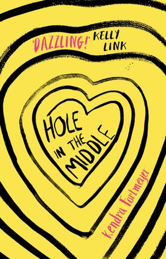 Hole in the middle (ebok) av Kendra Fortmeyer