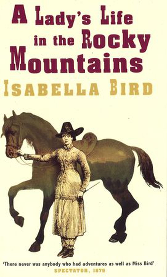 A Lady's Life In The Rocky Mountains (ebok) av Isabella L. Bird