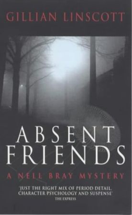 Absent Friends - A Nell Bray Mystery (ebok) av Gillian Linscott