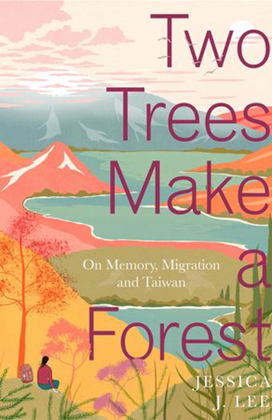 Two Trees Make a Forest - On Memory, Migration and Taiwan (ebok) av Jessica J. Lee