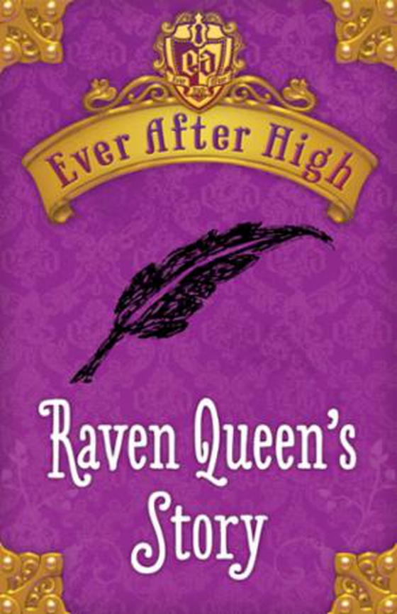 Ever After High Shorts: Raven Queen's Story