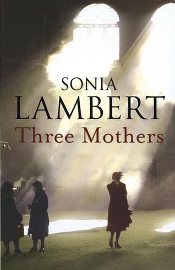 Three Mothers (ebok) av Sonia Lambert