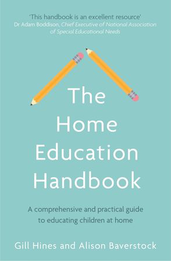 The Home Education Handbook - A comprehensive and practical guide to educating children at home (ebok) av Gill Hines