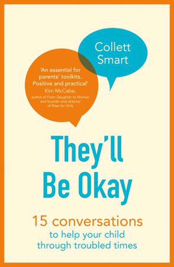 They'll Be Okay - 15 conversations to help your child through troubled times (ebok) av Collett Smart