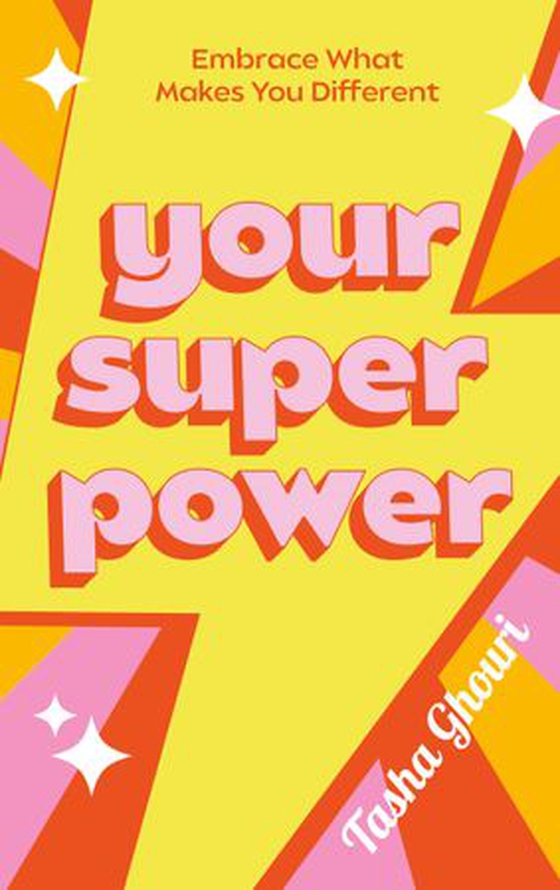 Your Superpower - Embrace what makes you different (ebok) av Tasha Ghouri
