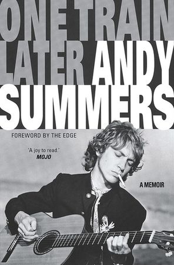 One Train Later - A memoir (ebok) av Andy Summers
