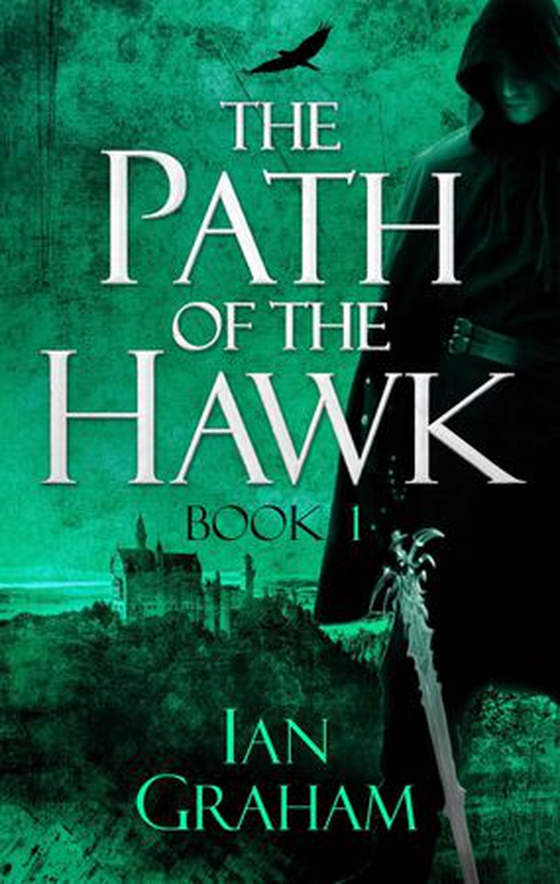 The Path of the Hawk: Book One (ebok) av Ian Graham
