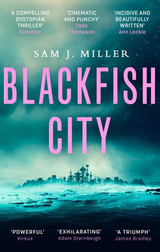 Blackfish City (ebok) av Sam J. Miller