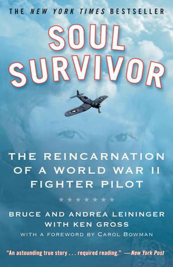 Soul Survivor - The Reincarnation of a World War II Fighter Pilot (ebok) av Andrea Leininger