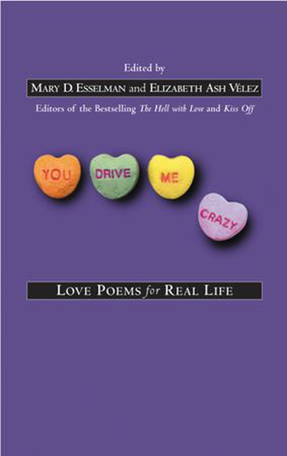 You Drive Me Crazy - Love Poems for Real Life (ebok) av Mary D. Esselman