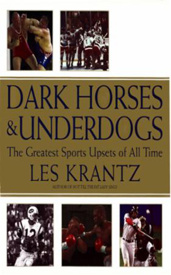 Dark Horses & Underdogs - The Greatest Sports Upsets of All Time (ebok) av Les Krantz