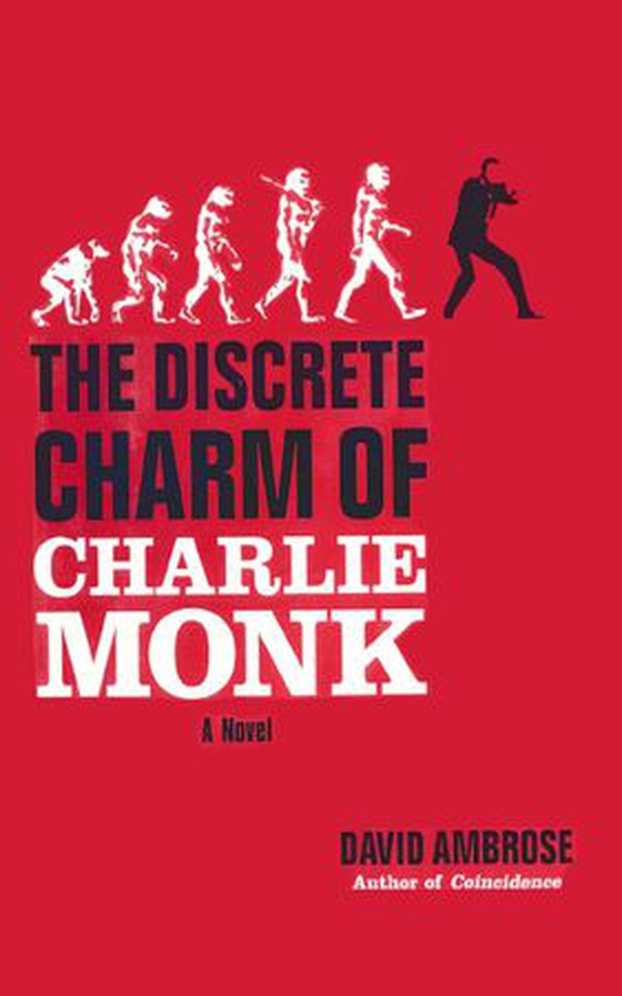 The Discrete Charm of Charlie Monk (ebok) av David Ambrose