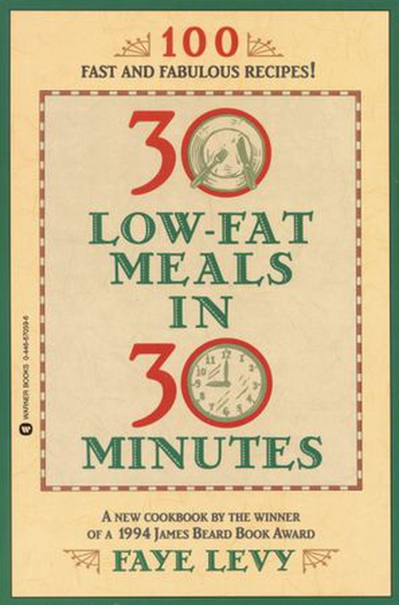 30 Low-Fat Meals in 30 Minutes (ebok) av Faye Levy