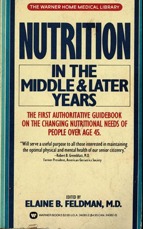 Nutrition in the Middle and Later Years (ebok) av Elaine B. FELDMAN