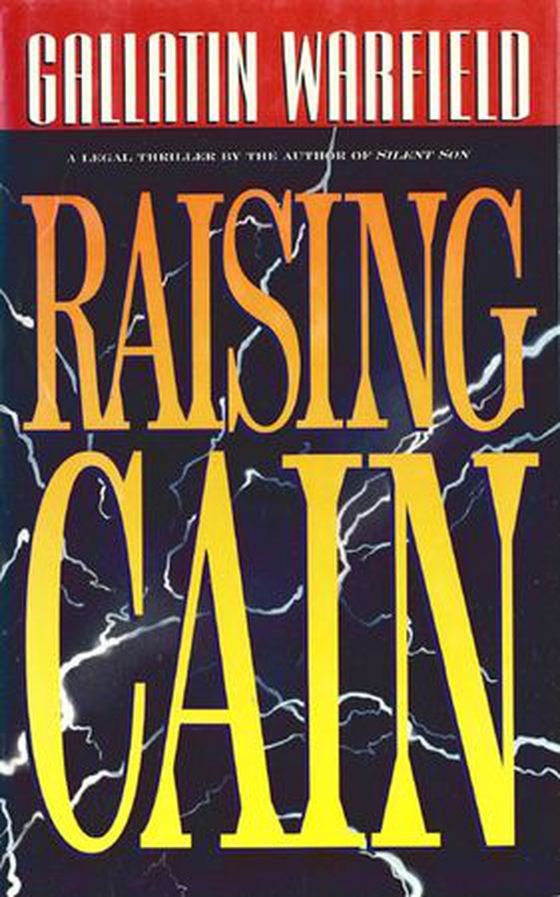 Raising Cain (ebok) av Gallatin Warfield