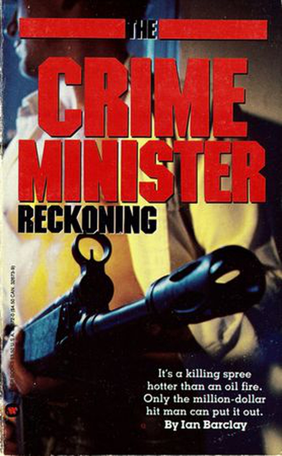 Reckoning - Crime Minister, No.4 (ebok) av Ian Barclay