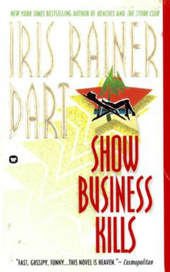 Show Business Kills (ebok) av Iris Rainer Dart