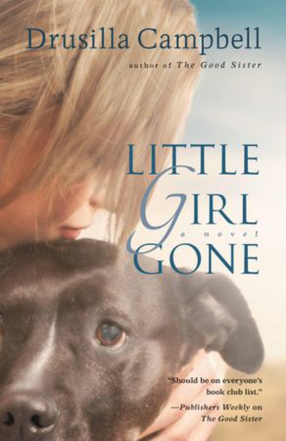 Little Girl Gone (ebok) av Drusilla Campbell
