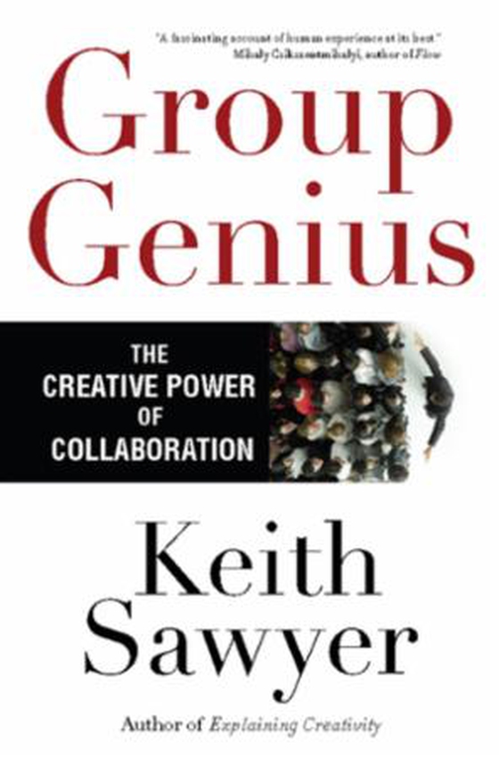 Group genius - the creative power of collaboration (ebok) av Keith Sawyer