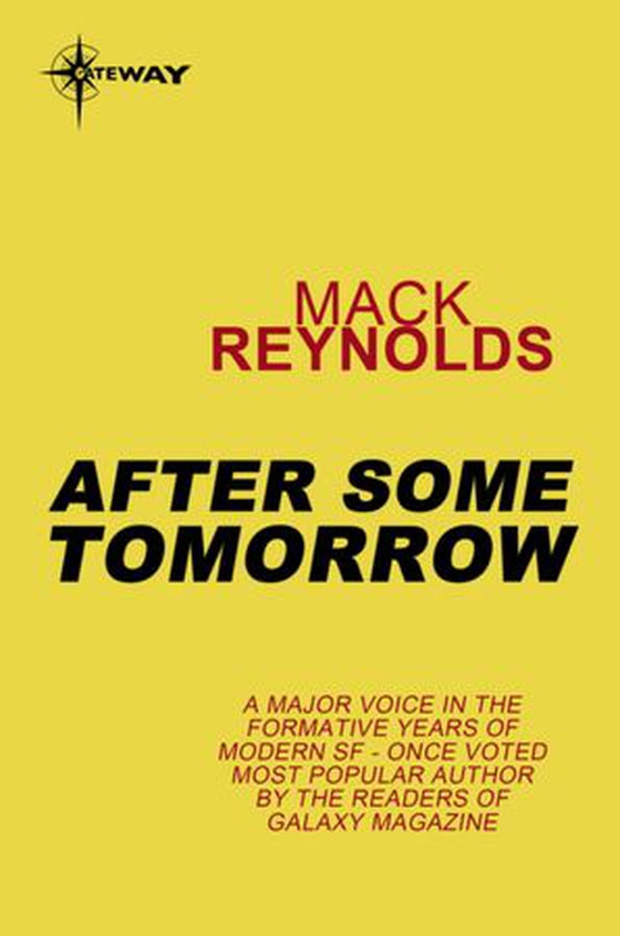 After Some Tomorrow (ebok) av Mack Reynolds