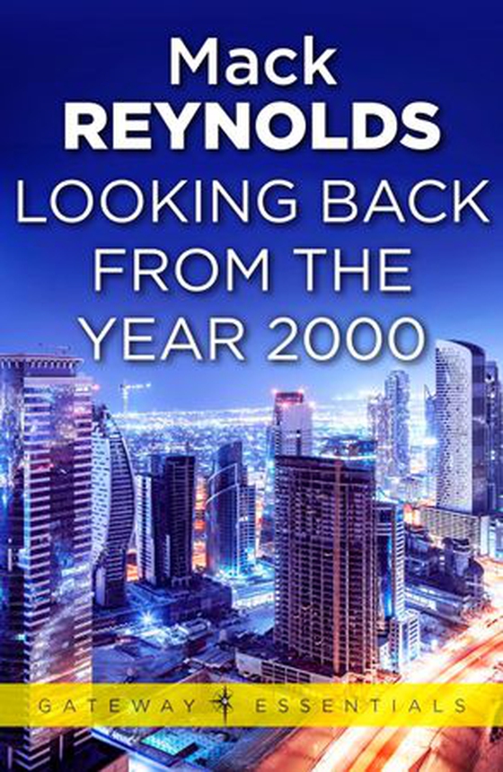 Looking Backward From the Year 2000 (ebok) av Mack Reynolds