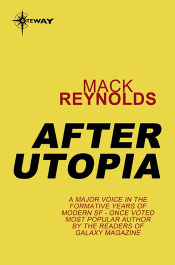 After Utopia (ebok) av Mack Reynolds