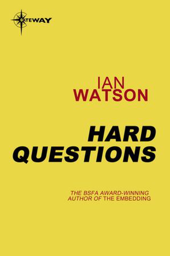 Hard Questions (ebok) av Ian Watson