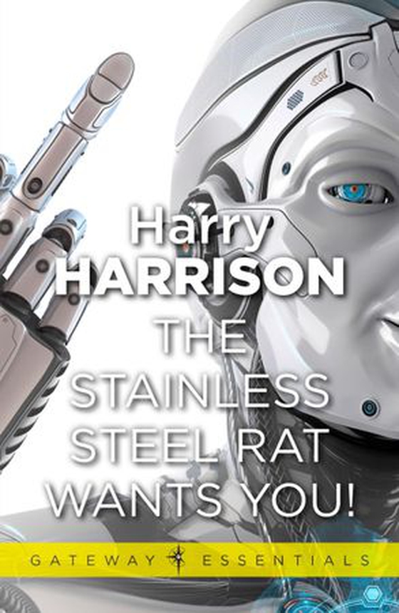 The Stainless Steel Rat Wants You!