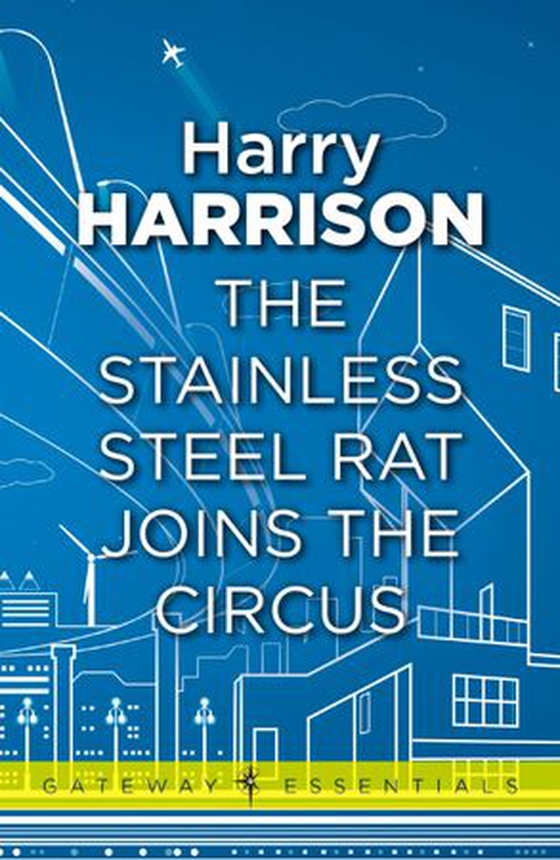 The Stainless Steel Rat Joins The Circus