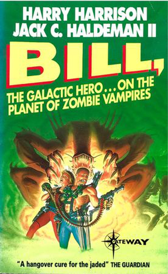 Bill, the Galactic Hero: Planet of the Zombie Vampires