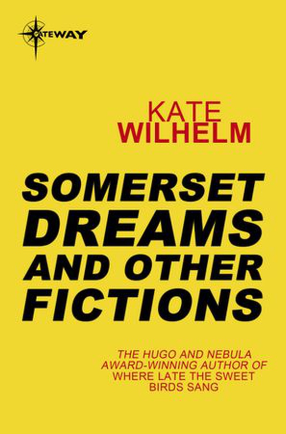 Somerset Dreams and Other Fictions
